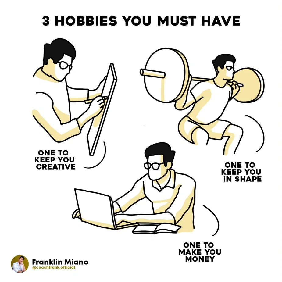 3 Hobbies you must have