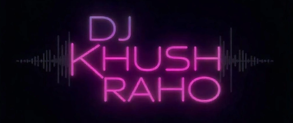DJ Khush Raho